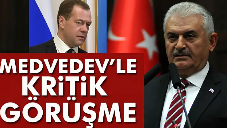 Başbakan Yıldırım, Rusya Federasyonu Başbakanı Medmedev'le görüştü