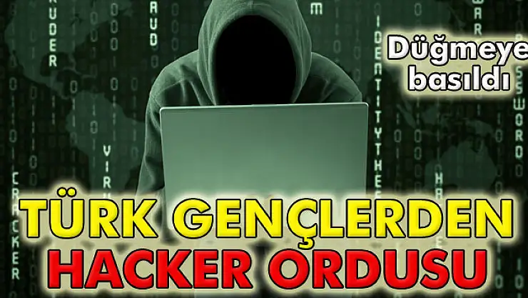 Türk gençlerden 'hacker' ordusu kurulacak!