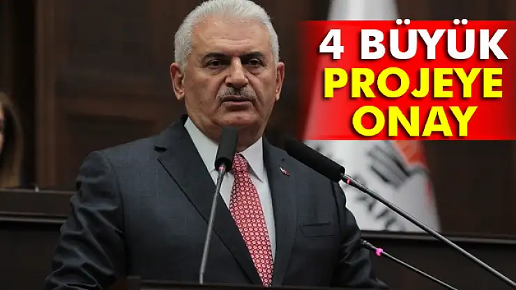 Başbakan Yıldırım 4 projeyi onayladı