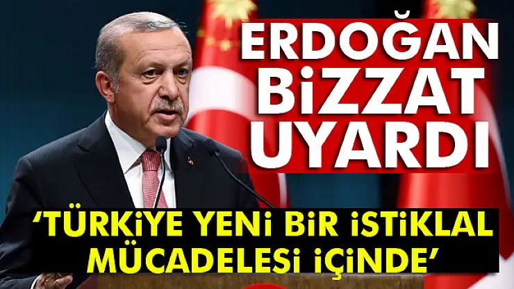 Erdoğan'dan vatandaşlara uyarı! 
