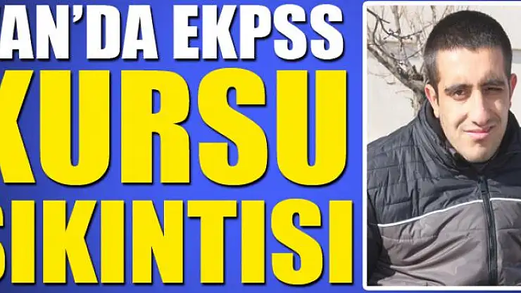 Van'da EKPSS kursu sıkıntısı