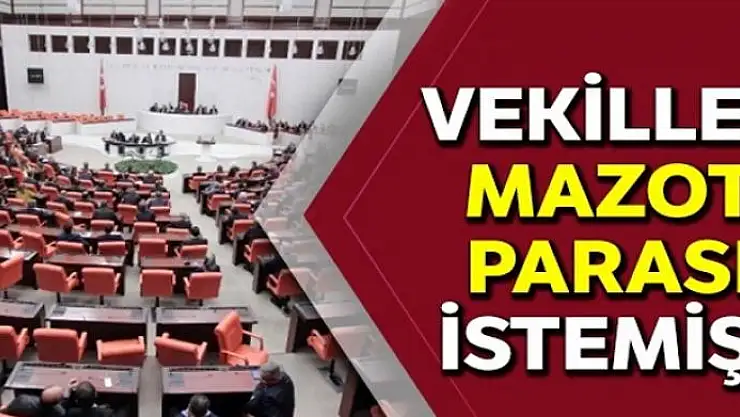 Vekiller mazot parası istemiş!
