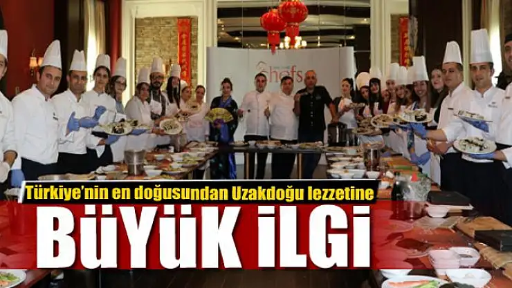 Türkiye'nin en doğusundan Uzakdoğu lezzetine yoğun ilgi 