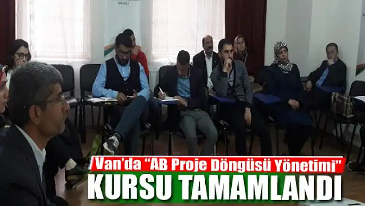 Van'da 'AB Proje Döngüsü Yönetimi' kursu