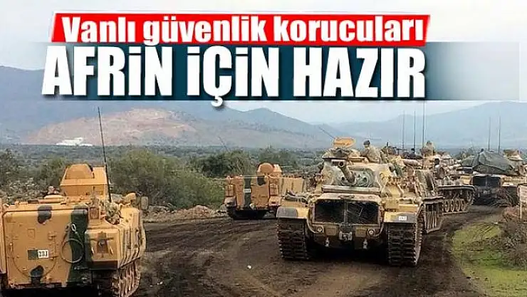 Vanlı güvenlik korucuları Afrin için hazır