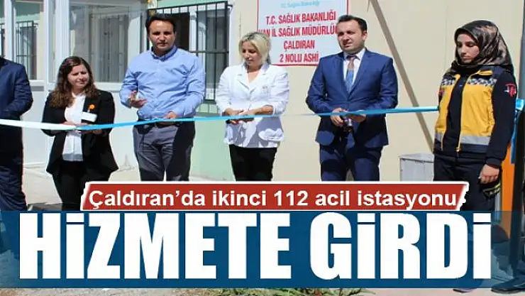 Çaldıran'da ikinci 112 acil istasyonu hizmete girdi
