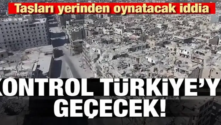 Halep'in kontrolü Türkiye'ye geçecek iddiası