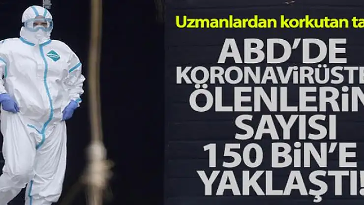 ABD'de korona virüsten ölenlerin sayısı 150 bine yaklaştı