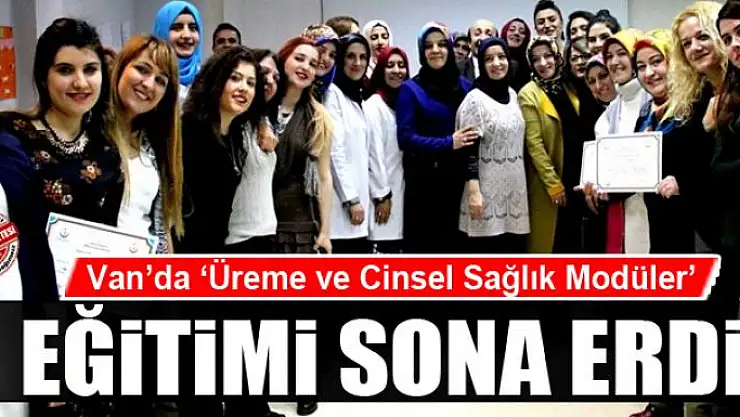 Van'da 'Üreme ve Cinsel Sağlık Modüler' eğitimi