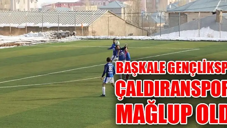 Başkale Gençlikspor, Çaldıranspor'a mağlup oldu