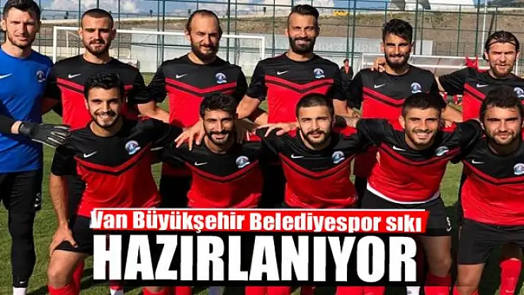 Büyükşehir sıkı hazırlanıyor