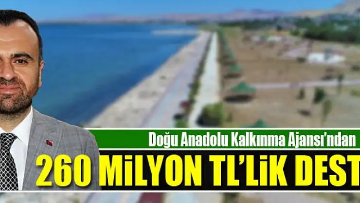 DAKA'dan bölgeye 260 milyon TL destek