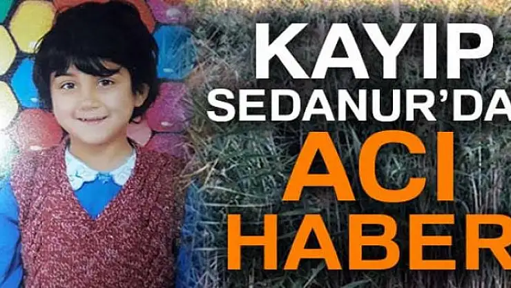 Sedanur'dan acı haber