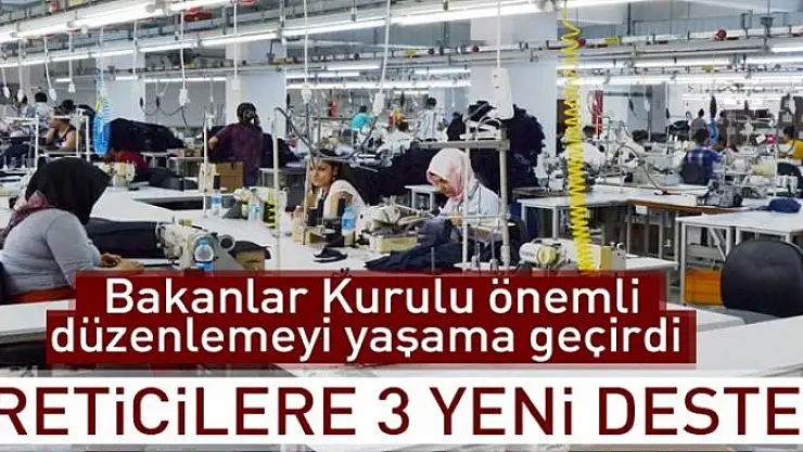 Üreticilere 3 yeni destek 