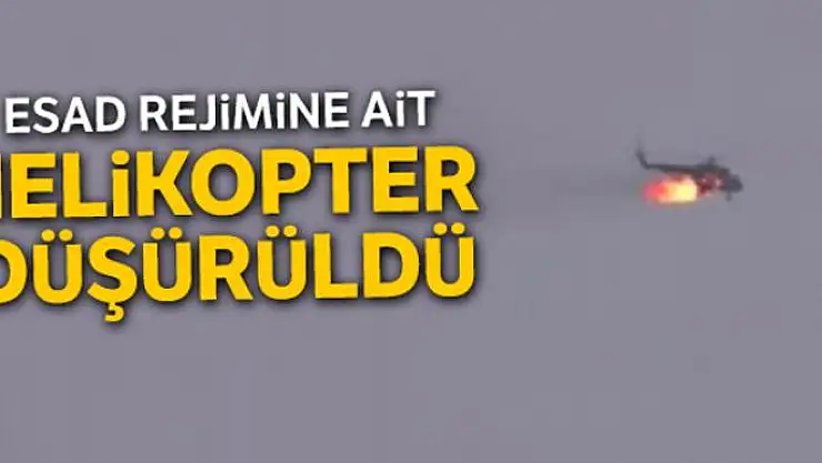 Esad rejimine ait helikopter düşürüldü