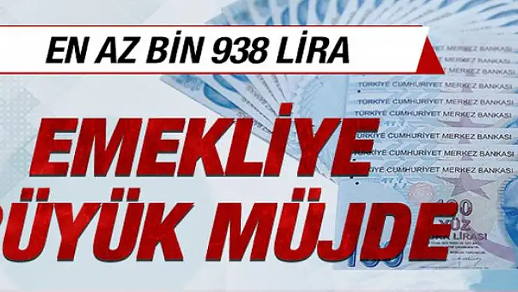 Emekliye en az bin 938 lira