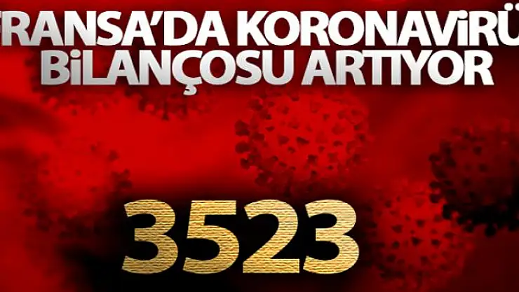 Fransa'da ölü sayısı 3 bin 500'ü geçti