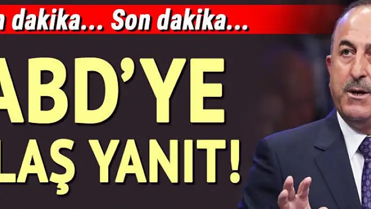 Bakan Çavuşoğlu'ndan ABD'nin o çağrısına flaş yanıt