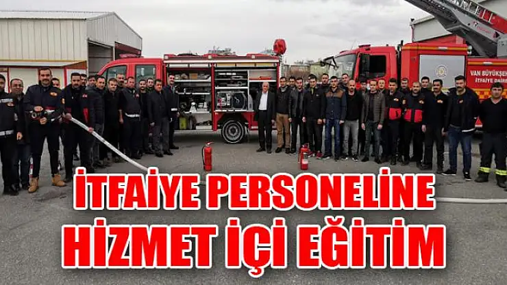 İtfaiye personeline hizmet içi eğitim