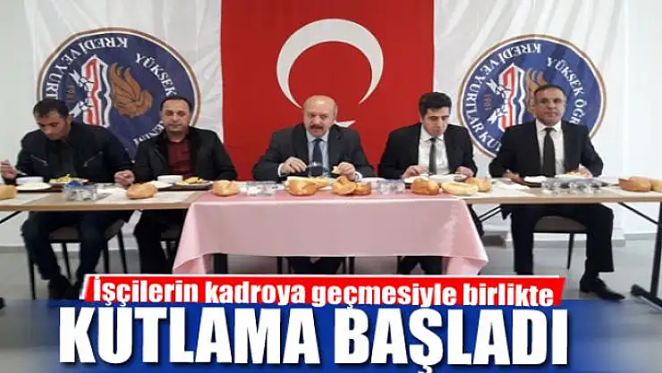 İşçilerin kadroya geçmesiyle birlikte kutlama başladı 