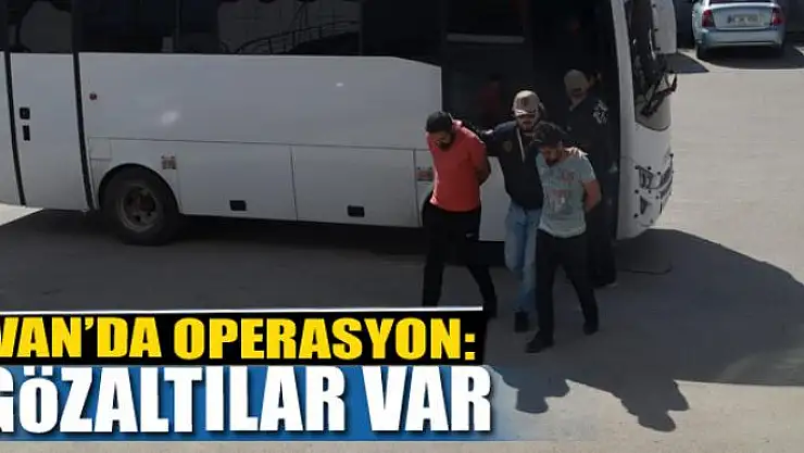 Van'da operasyon