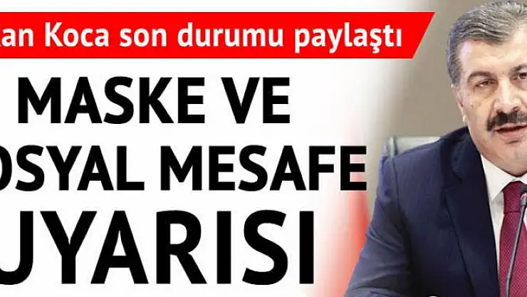 Türkiye'de koronavirüs nedeniyle son 24 saatte 22 kişi hayatını kaybetti!