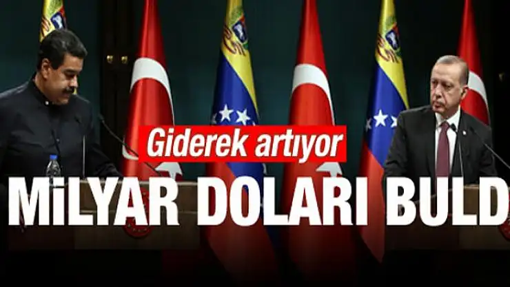 Türkiye ile Venezuela arasında 1 milyar dolarlık ticaret