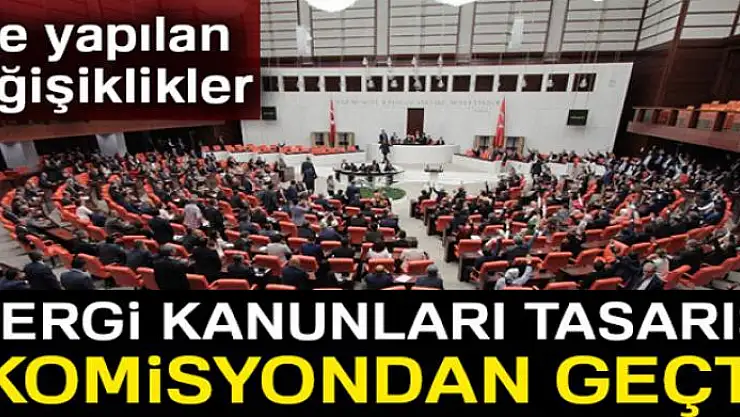 Vergi Kanunları Tasarısı, komisyondan geçti