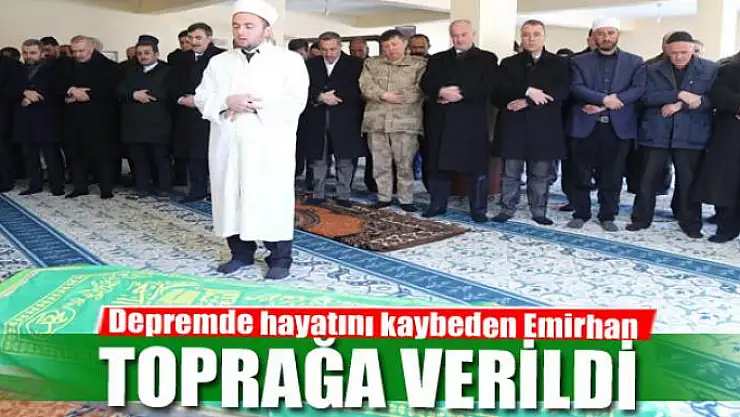 Depremde hayatını kaybeden Emirhan toprağa verildi