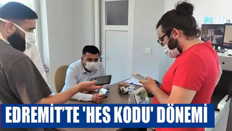 Edremit Belediyesinde 'HES kodu' dönemi