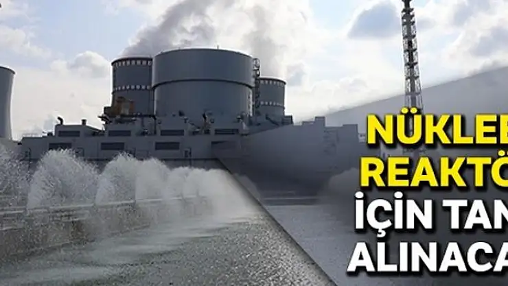 Nükleer reaktör için tank alınacak