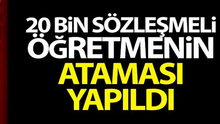 20 bin sözleşmeli öğretmenin ataması yapıldı