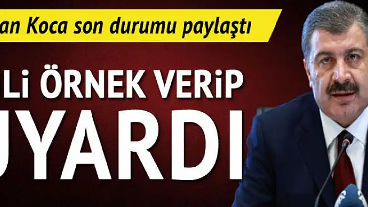 Bakan Koca son rakamı açıkladı!
