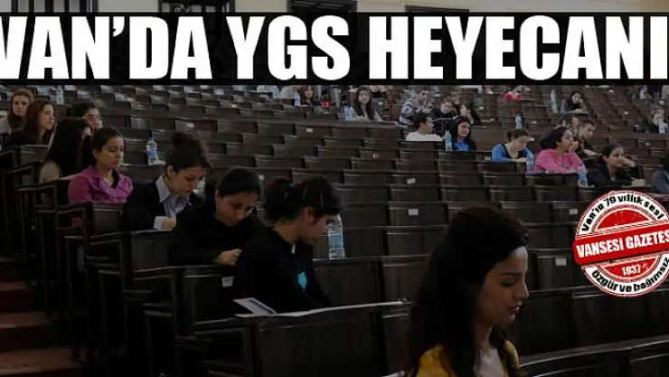 Van'da YGS Heyecanı