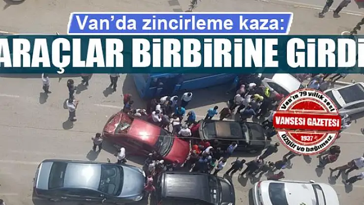 Van'da zincirleme kaza