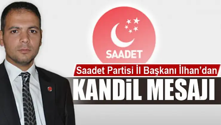 Başkan İlhan'dan kandil mesajı
