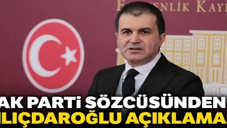 Ömer Çelik: 'Kılıçdaroğlu'na saldıranlardan biri...'