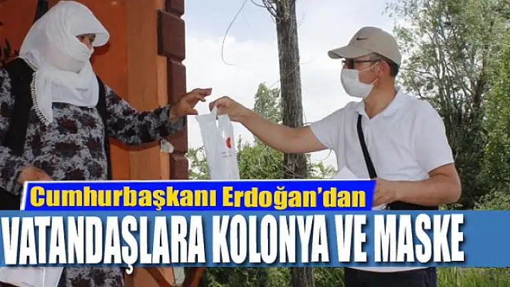 Cumhurbaşkanı Erdoğan'dan Ercişli vatandaşlara kolonya ve maske