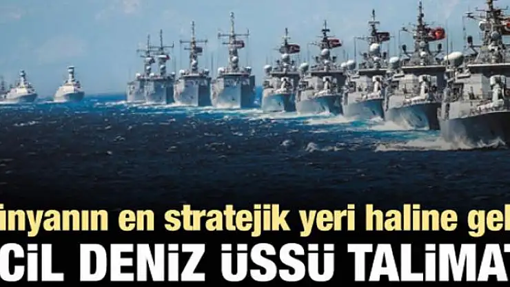 Kıbrıs'a acil deniz üssü talimatı