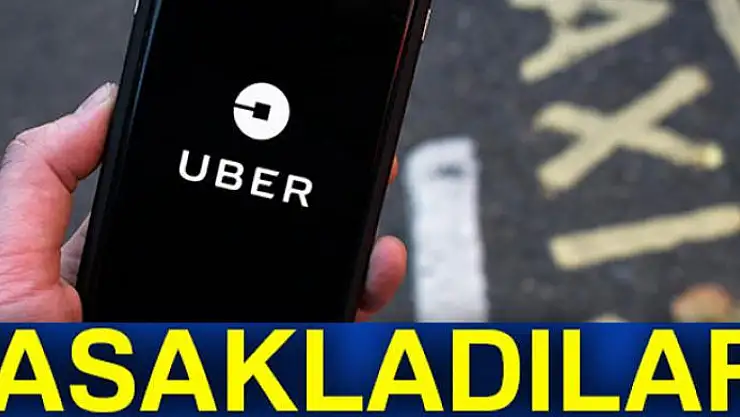 Uber'e bir yasak da oradan geldi!