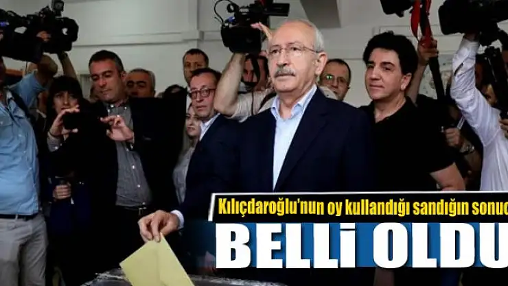 Kılıçdaroğlu'nun oy kullandığı sandığın sonucu belli oldu