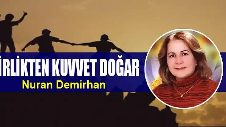BİRLİKTEN KUVVET DOĞAR