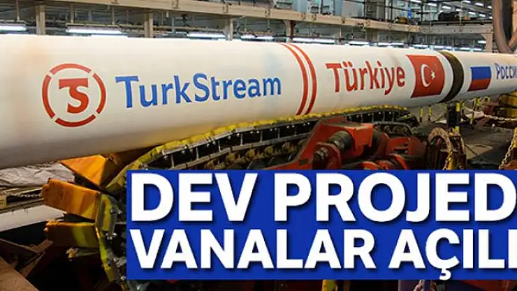 TürkAkım doğalgaz boru hattı açıldı