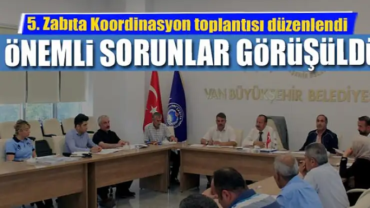 Van'da 5. Zabıta Koordinasyon Toplantısı
