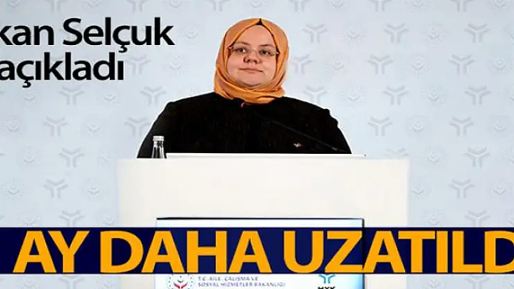 Bakan Zehra Zümrüt Selçuk: 'Kısa çalışma süresi 1 ay daha uzatıldı'