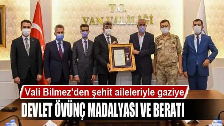 Vali Bilmez'den şehit aileleriyle gaziye Devlet Övünç Madalyası ve Beratı