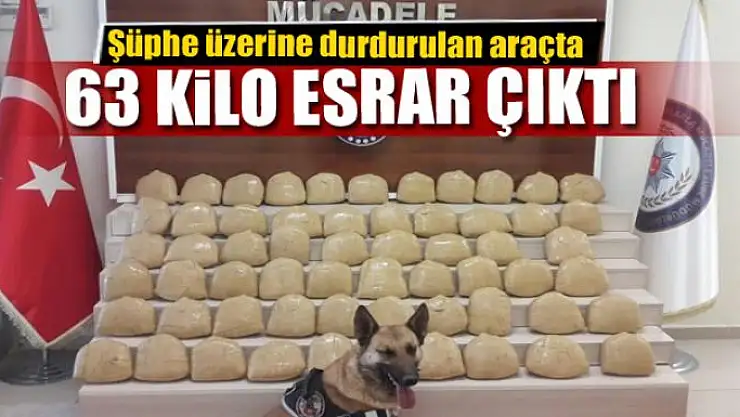 Şüphe üzerine durdurulan araçta 63 kilo esrar çıktı