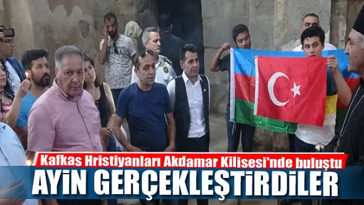 Kafkas Hristiyanları Akdamar Kilisesi'nde buluştu