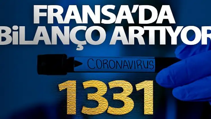 Fransa'da korona virüs nedeniyle ölü sayısı bin 331'e yükseldi