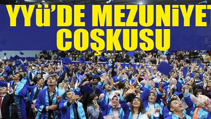 YYÜ'de mezuniyet coşkusu